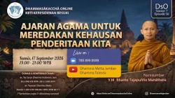 Ajaran Agama untuk Meredakan Kehausan Penderitaan Kita || Bhikkhu Tejapuñño Mahāthera