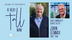A Very Tall Man: John Lennox Pt 2 - ‘Why is there suffering?'