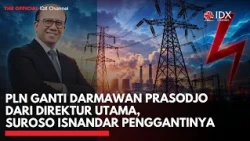 PLN Ganti Darmawan Prasodjo dari Direktur Utama, Suroso Isnandar Penggantinya | IDXC UPDATE
