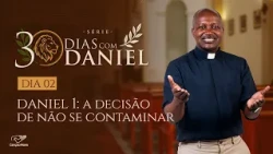 THE DECISION NOT TO GET INFECTED | EP. 2 | 30 DAYS WITH DANIEL
