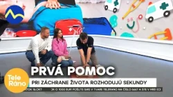 Prvá pomoc pre každého - Ako zachrániť život? Rozhodujú sekundy | Teleráno