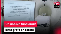 Tomógrafo del Hospital Regional de Loreto lleva un año inoperativo y afecta atención de pacientes