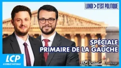 Présidentielle 2027: au lendemain de la primaire socialiste  |  LCP, Lundi C'est Politique