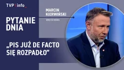 Marcin Kierwiński: PiS has de facto fallen apart | QUESTION OF THE DAY