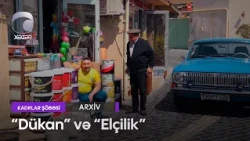 "Dükan" və "Elçilik" - (Kadrlar Şöbəsi)