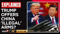 Trump China News | Xi Jinping Set To Buy US Weapons? Ambassador Perdue's Shocking Claim | N18G