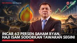Incar 62 Persen Saham BYAN, Haji Isam Sodorkan Tawaran Segini | TOP 5
