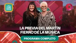 La previa del Martín Fierro de la música | #ConCarmen Completo  -  14/10 - El Nueve
