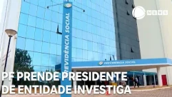 Federal Police arrest president of entity investigated in INSS case