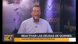 💰 🇺🇸 Reactivar las deudas de quienes hayan sido multados por EUA ⚠️