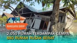 Preliminary Data in West Manggarai: 2,050 Houses Damaged by Earthquake