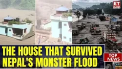 Monster Flood Sweeps Nepal, But This Green House Survives! Family Chants 'Om Namah Shivay'