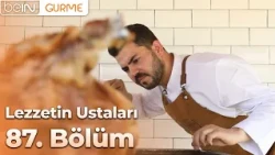 Masters of Flavor: Episode 87 - Mustafa Taşkıran | Lamb Spit Roast