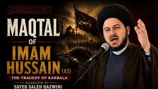Maqtal of Imam Hussain (as) by Sayed Saleh Qazwini