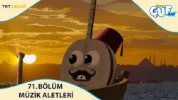 Çocukçuf | 71.Bölüm | Müzik Aletleri