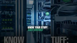 Know Your Stuff: Data Centres
