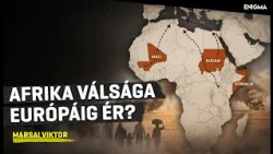 Enigma | Marsai Viktor | Szudán kettészakad, Szomália kiürül, Mali ostrom alatt