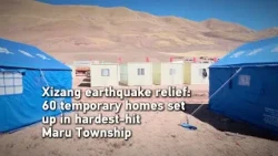 60 temporary homes set up in hardest-hit Maru Township after earthquake hit Xizang