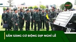 AFTERNOON NEWS 9/1: Ready for mobilization during the holiday | QPVN