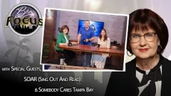 Bay Focus 770 - SOAR (Sing Out And Read) and Somebody Cares Tampa Bay