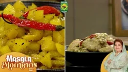 Bori Chicken Curry Chawal, Aam Ki Launji | Masala Mornings | Shireen Anwar | 24 July 26 | Masala Tv