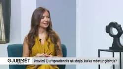 GJURMËT / Provimi i jurisprudencës në shqip, ku ka mbetur çështja?
