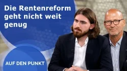 "The pension reform doesn't go far enough!" - To the Point