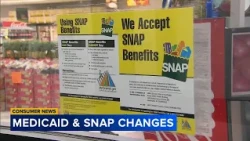 Major changes go into effect for Medicaid and SNAP benefits