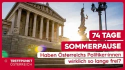 74-Day Summer Break: Do Austria's Politicians Really Have That Much Time Off?