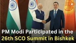 PM Narendra Modi Participated in the 26th SCO Summit in Bishkek