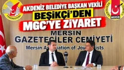 AKDENIZ MUNICIPALITY DEPUTY MAYOR BESIKCI VISITS MGC