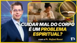 Can your diet distance you from God? - Pr. Rafael Rossi