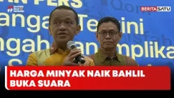 Minyak Dunia Naik Gila-gilaan, BBM Subsidi Bakal Ikut Melejit? Ini Kata Bahlil | Berita Merah Putih