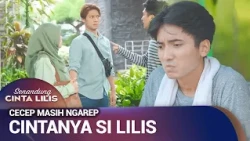 LEO MASIH KENA TEROR OLEH PRIA MISTERIUS | Senandung Cinta Lilis Eps 27 (2/3)