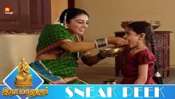நீ சாப்பிடு நான் உனக்கு கதை சொல்கிறேன் | RAMANUJAR | Ep - 44 | Sneak Peek 4 | KalaignarTV