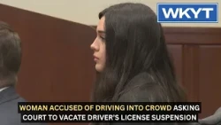 Woman accused of driving into crowd asking court to vacate driver’s license suspension
