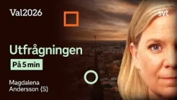 Utfrågningen på 5 minuter: Magdalena Andersson (S)