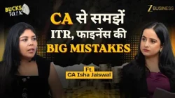 ITR, Tax और Finance की ये 5 गलतियां करा सकती हैं भारी नुकसान! | CA Isha Jaiswal | Bucks Talk EP 8