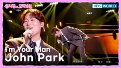 John Park - I'm Your Man [The Seasons S9 EP.17] | KBS WORLD TV 260807