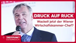 Pressure on Ruck: Is the Vienna Chamber of Commerce Chief now on shaky ground?