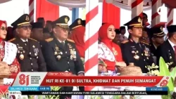 HUT RI KE-81 DI SULTRA, KHIDMAT DAN PENUH SEMANGAT