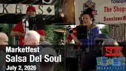 Marketfest | Salsa Del Soul | July 2 2026