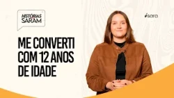 ME CONVERTI COM 12 ANOS DE IDADE