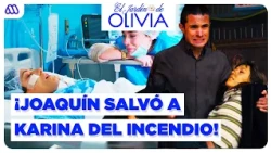 Olivia's Garden | Karina arrives unconscious and Joaquín ends up burned! - Episode 344
