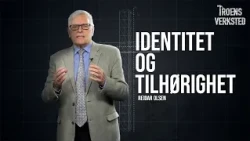 Troens verksted - Identitet og tilhørighet 👑