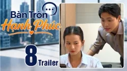 BanTronHanhPhuc2026 Trailer Episode 8 Edit