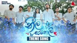 Neela Samanalee (නීල සමනලී) | Theme Song | @KanchanaAnuradhi | @AshanFernandoMusic | Sirasa TV