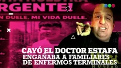 CAYÓ el DOCTOR ESTAFA: engañaba a familiares de enfermos terminales #ElNotidelaGente
