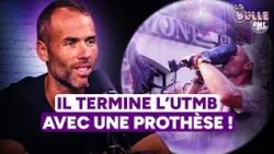 The FIRST to finish the UTMB with a prosthesis... in the Bubble of Julien Veysseyre!