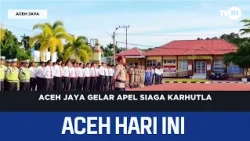 Aceh Jaya Holds Forest and Land Fire Alert Roll Call | Aceh News Today